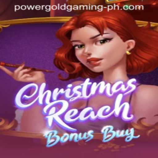 Discover the Festive Thrills of 'ChristmasReachBonusBuy' by PowerGold Gaming